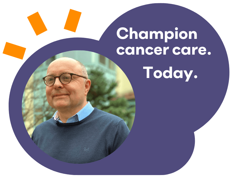 A photo of Andrew alongside the words "champion cancer care today"