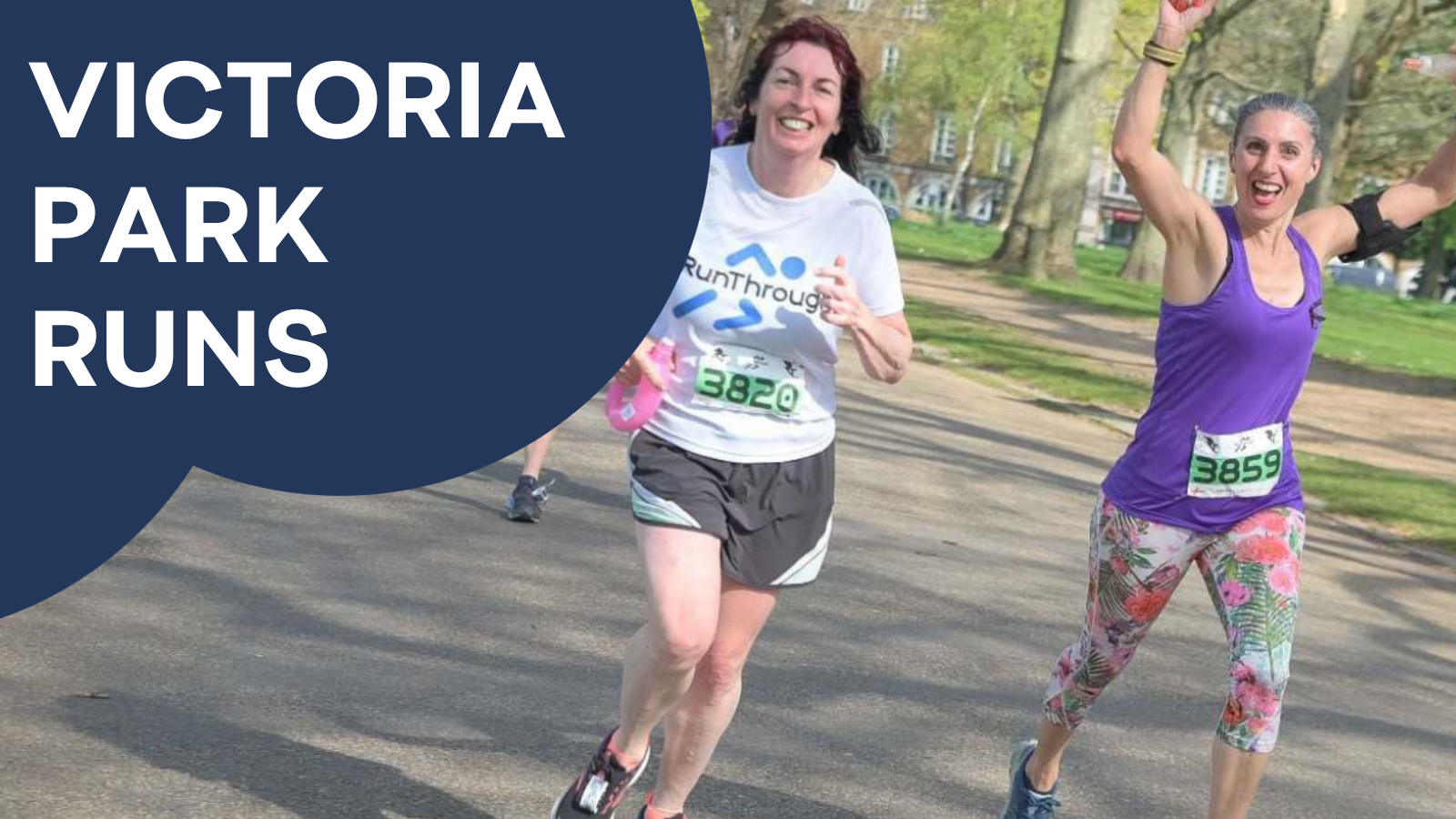 Photo of two caucasian women running in a park. Dark blue cloud shape in top left corner with words reading VICTORIA PARK RUNS.