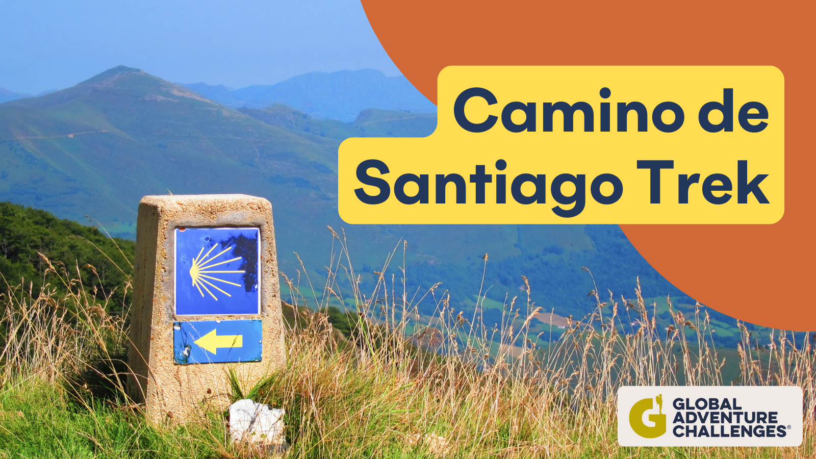 Photo of a Camino de Santiago placemarker. Words in navy in top right reading 'Camino de Santiago Trek' and Global Adventure Challenges logo in bottom right corner.